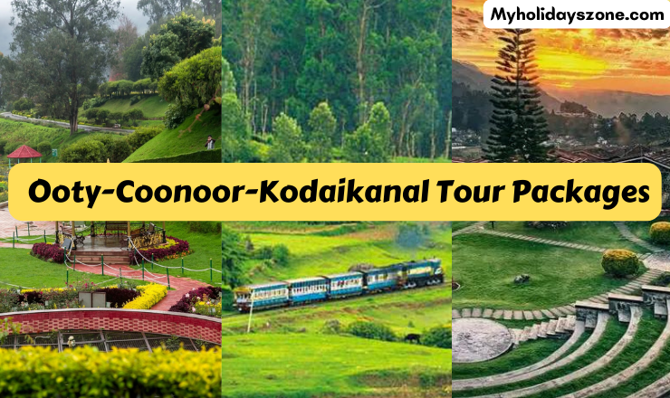 Ooty-Coonoor-Kodaikanal Tour Packages