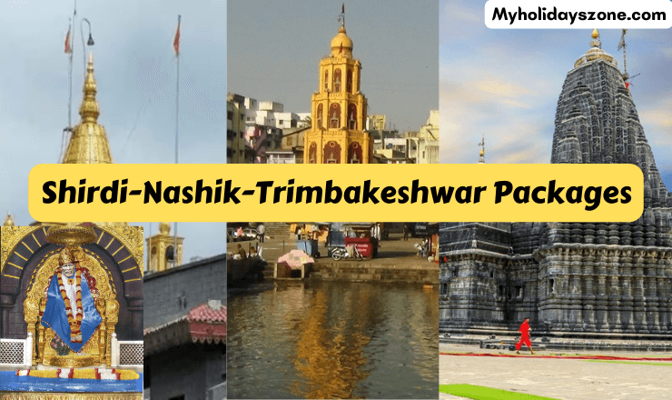 Shirdi-Nashik-Trimbakeshwar Tour Packages