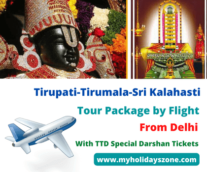 Delhi to Tirupati-Tirumala-Tiruchanur-Srikalahasti Tour Package by Flight