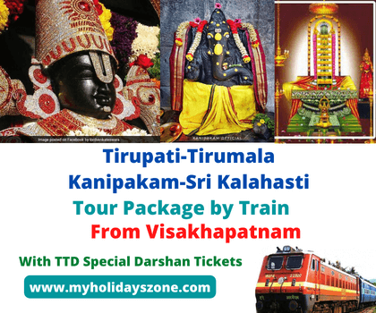 Visakhapatnam to Tirupati-Tirumala-Kanipakam-Srikalahasti Tour Package by Train